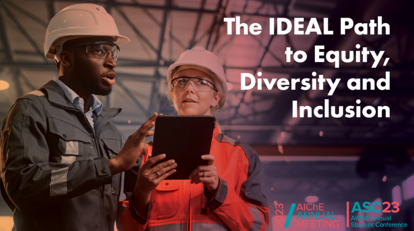 Engineering for Inclusion: 2023 AIChE Annual Meeting & Annual Student ...
