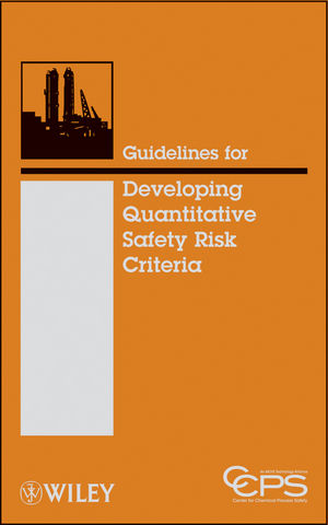 Guidelines for Developing Quantitative Safety Risk Criteria | AIChE