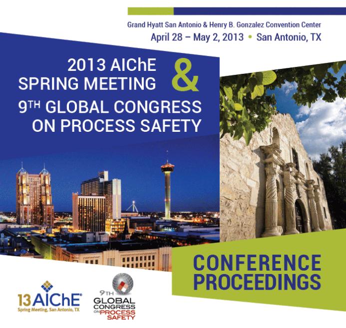 2013 Spring Meeting & 9th Global Congress on Process Safety | AIChE