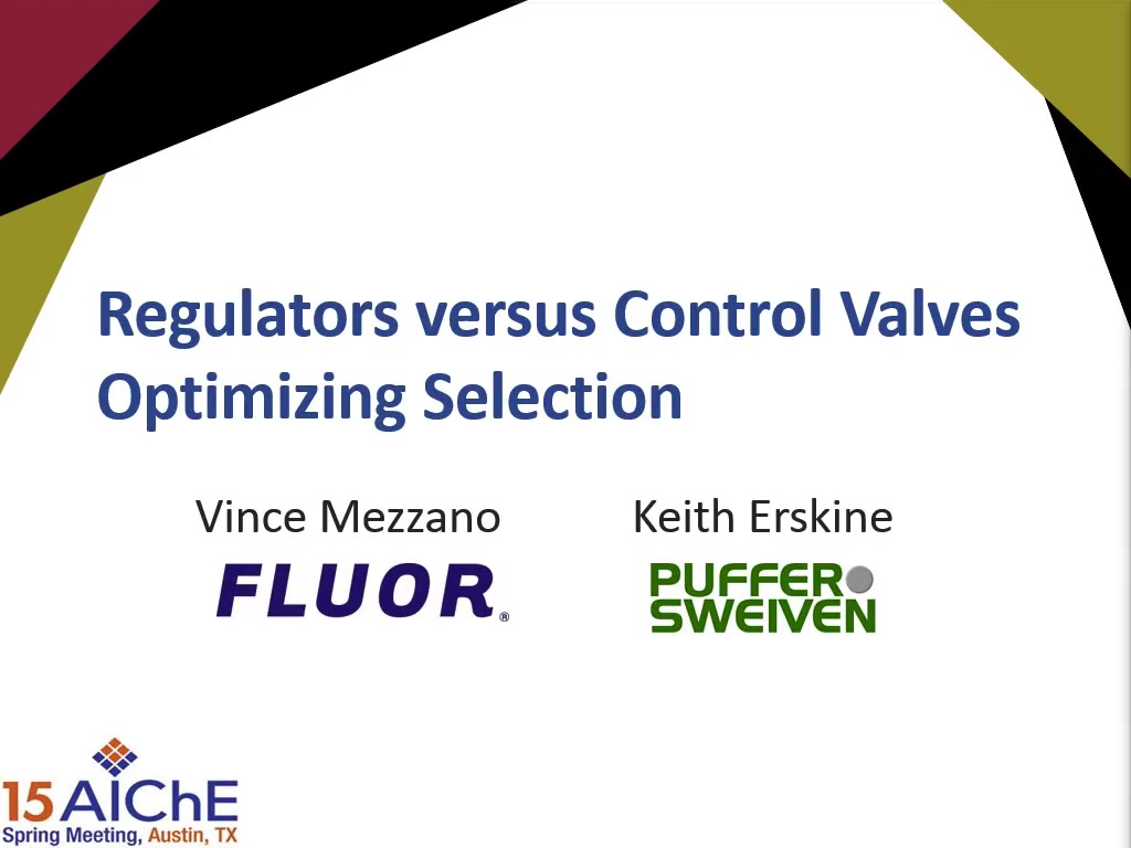 Regulators Versus Control Valves Whats The Best Fit Aiche 7436